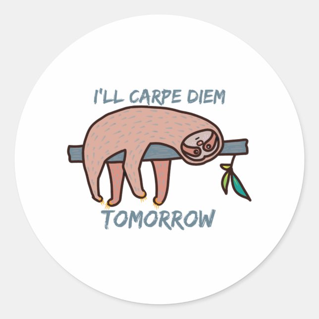 CARPE DIEM SLOTH  CLASSIC ROUND STICKER (Front)