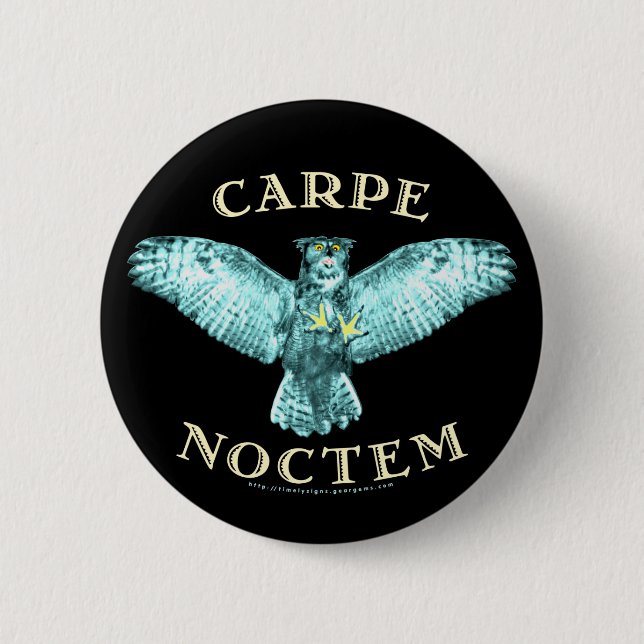 Carpe Noctem 6 Cm Round Badge (Front)