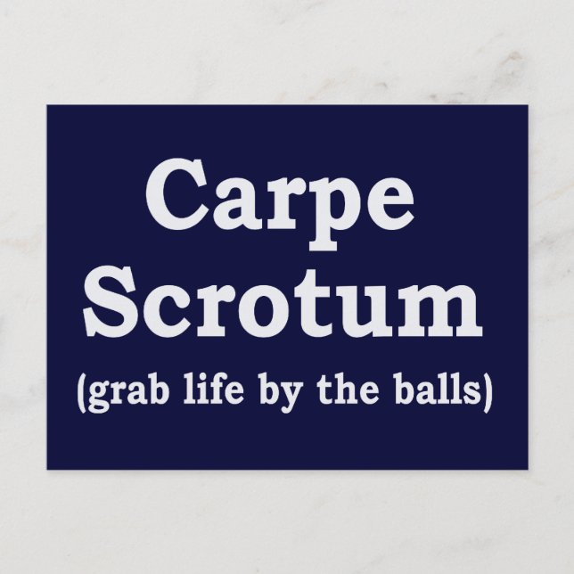 Carpe Scrotum Postcard (Front)