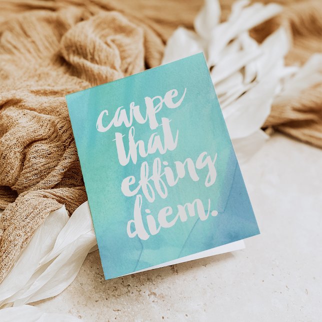 Carpe That Effing Diem Aqua Watercolor Card (Creator Uploaded)