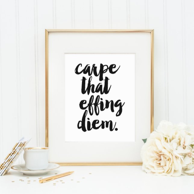Carpe That Effing Diem | Art Print (Creator Uploaded)