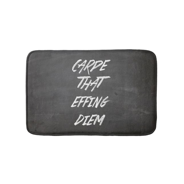 Carpe That Effing Diem Bath Mat (Front)