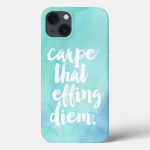 Carpe That Effing Diem Phone Case   Aqua