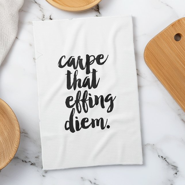 Carpe That Effing Diem Quote Kitchen Towel (Creator Uploaded)