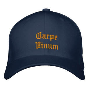 Carpe Vinum (Sieze the Wine) ballcap Embroidered Hat