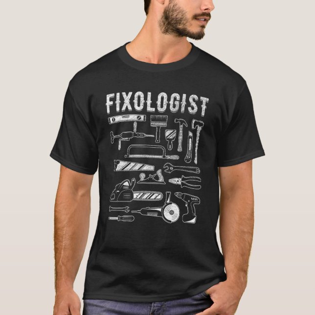 Carpenter Fixologist Repairman Tech DIY Mechanic H T-Shirt (Front)