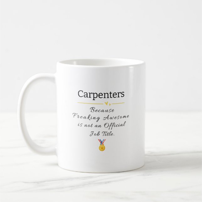 Carpenter Freaking Awesome Job Title Coffee Mug (Left)