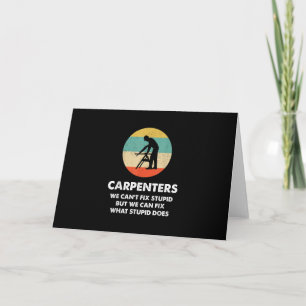Carpenter Funny Carpenter Card