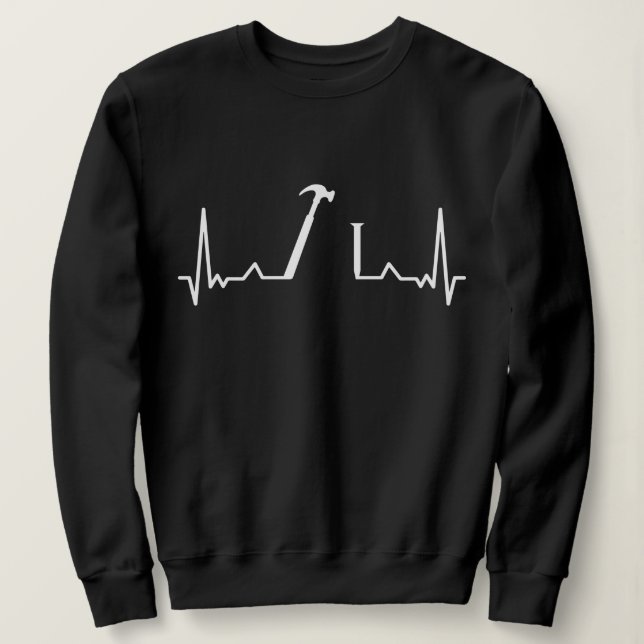 Carpenter Heartbeat Carpentry woodworking Gift Sweatshirt (Design Front)