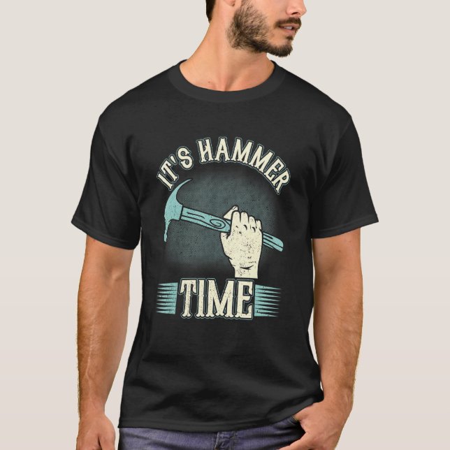 Carpenter It's Hammer Time Woodman Professional Wo T-Shirt (Front)