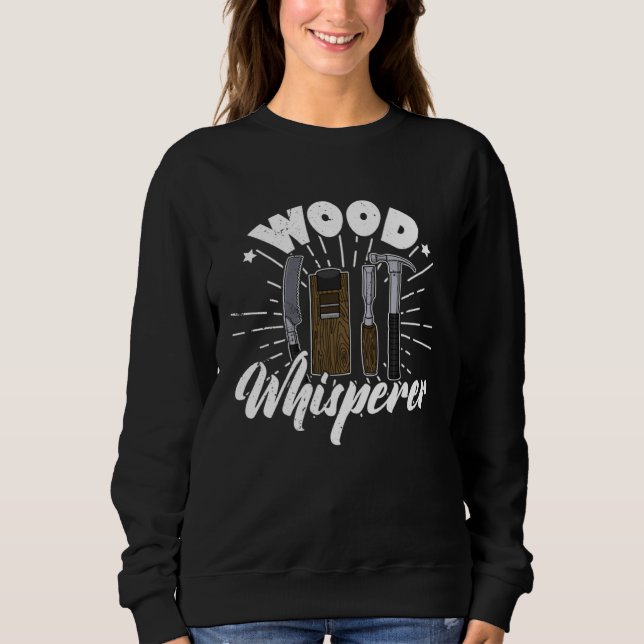 Carpenter joinery carpenter woodworker chainsaw pr sweatshirt (Front)