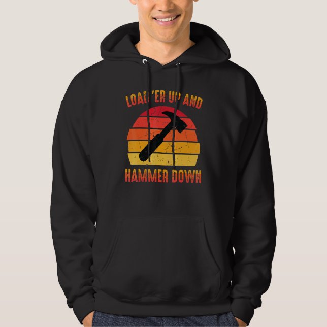 Carpenter - Load Er Up And Hammer Down - Woodwork Hoodie (Front)