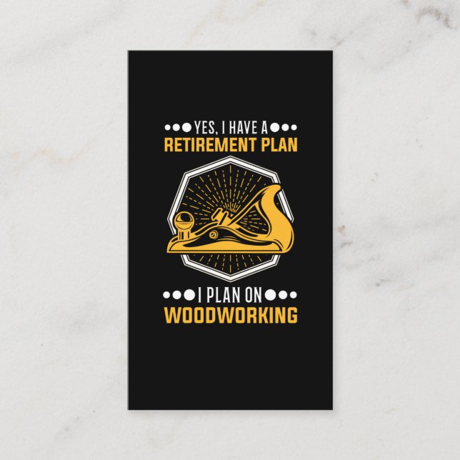 Carpenter Retirement Plan Father Woodworker Dad Business Card (Front)