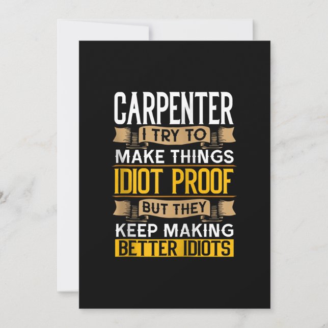 Carpenter Sarcastic Graphic Funny Carpentry Announcement (Front)