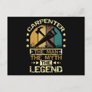 Carpenter The Man The Myth The Legend Postcard