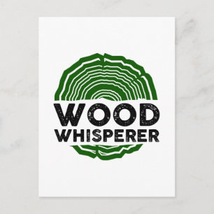 Carpenter - Wood Whisperer Postcard