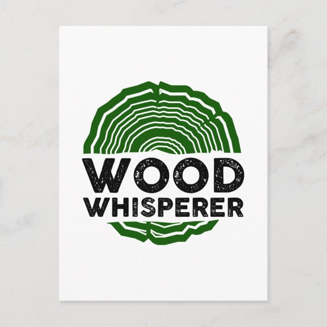 Carpenter - Wood Whisperer Postcard (Front)