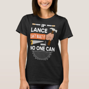 carpenter woodworking lumber worker for Lance T-Shirt