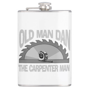 Carpenter Woodworking Old Man Dan Lumber Builder Hip Flask