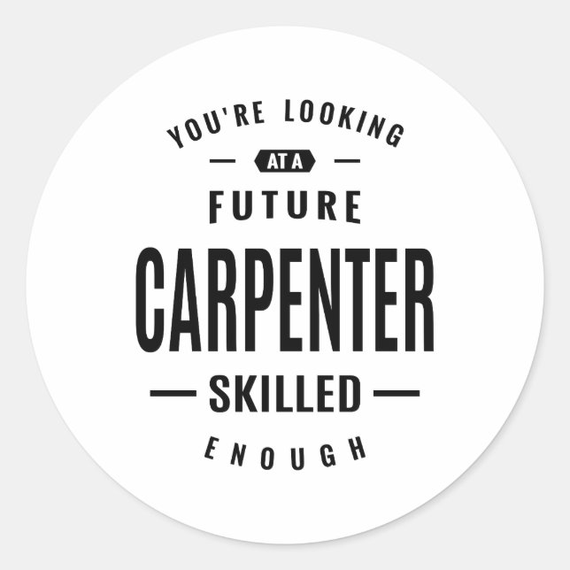 Carpenter Work Job Title Gift Classic Round Sticker (Front)