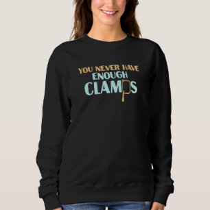 Carpentering Woodworking Clamps Sweatshirt