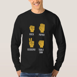 Carpenters Rock Paper Scissor Table Saw Fathers Da T-Shirt