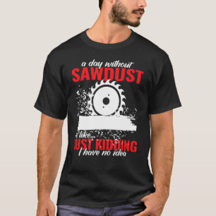 carpenters woodworker for men and Carpenter wood f T-Shirt