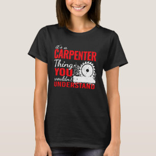 carpenters woodworker for men Carpenter vintage fo T-Shirt