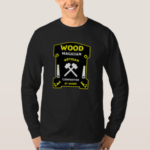 Carpentry And Woodworking T-Shirt