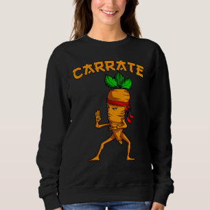 Carrate Carrot Pun Karate Training Martial Art Sweatshirt