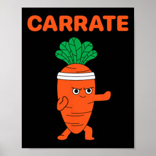 Carrate Karate Carrot Cute And Funny Training Pun  Poster