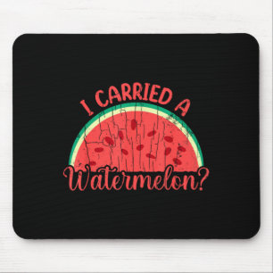 Carried A Watermelon Funny Summer Fruit Lover Mouse Pad