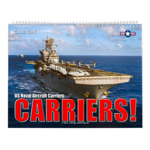 CARRIERS! – US Naval Aircraft Carriers Calendar