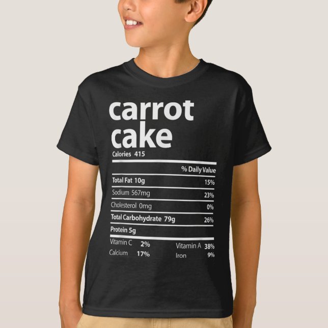 Carrot Cake Nutrition Facts Thanksgiving Christmas T-Shirt (Front)