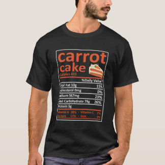 Carrot Cake Nutrition Family Matching Cool Thanksg T-Shirt