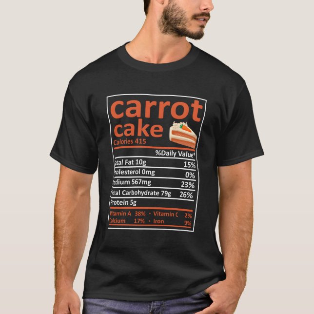 Carrot Cake Nutrition Family Matching Cool Thanksg T-Shirt (Front)