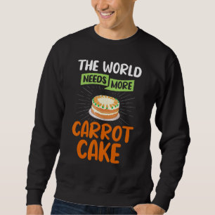 Carrot Cake Recipe Cupcakes Pie Gluten Free Vegan Sweatshirt