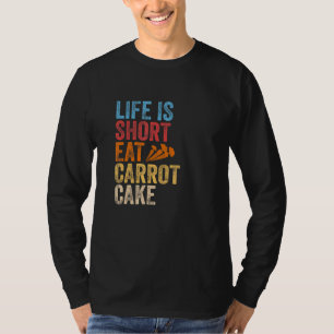 Carrot Cake Recipe Cupcakes Pie Gluten Free Vegan T-Shirt
