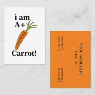 Carrot I am A+ Funny Carrot Business Card