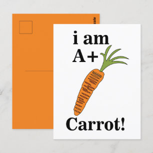 Carrot I am A+ Funny Carrot Postcard
