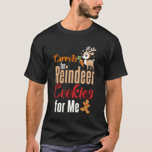 Carrots for Reindeer Cookies Christmas Santa Xmas T-Shirt