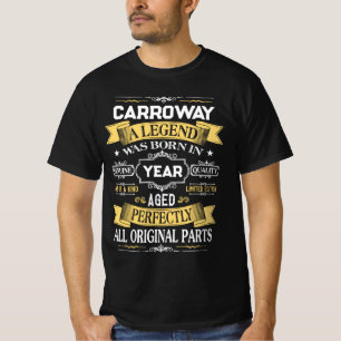 CARROWAY A Legend Was Born in Year T-Shirt