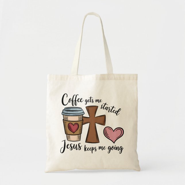 Carry Faith and Caffeine: Coffee & Jesus Tote Bag (Front)