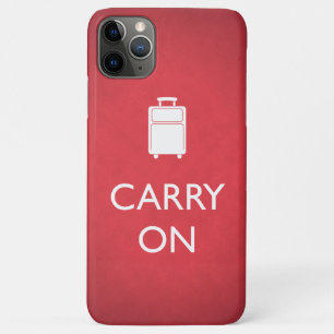 CARRY ON - Luggage - Funny Red iPhone 11 Pro Max Case