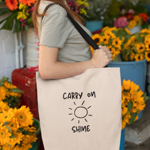 Carry on Sunshine Positivity Inspirational  Tote Bag