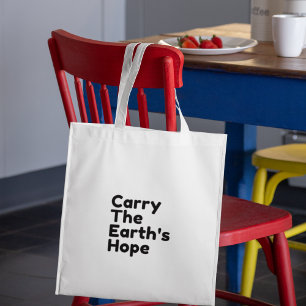 Carry the Earth's Hope Eco-Friendly Sustainable Tote Bag