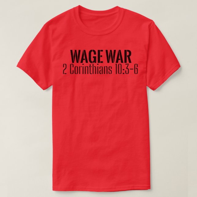 Carry Your Cross Fitness Wage War  T-Shirt (Design Front)