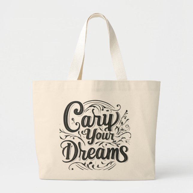 Carry Your Dreams Large Tote Bag (Front)