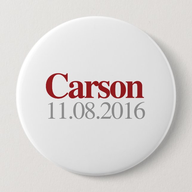 Carson on November 8th 2016 10 Cm Round Badge (Front)