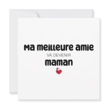 Carte “Ma meilleure amie va devenir maman”